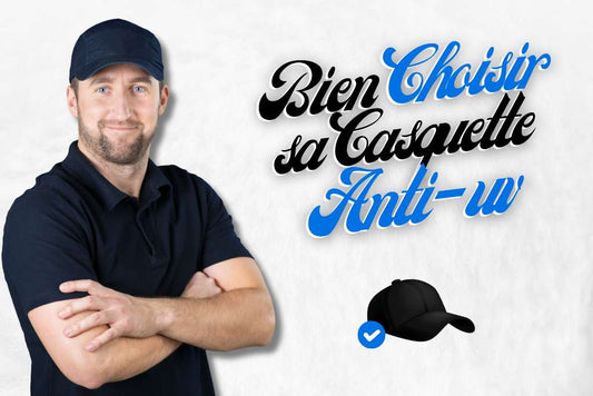 Comment choisir sa casquette anti uv