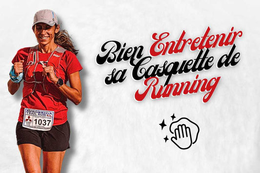 Bien entretenir sa casquette running.