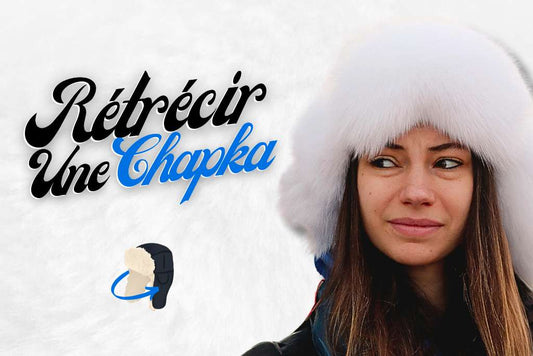 Comment rétrécir une chapka