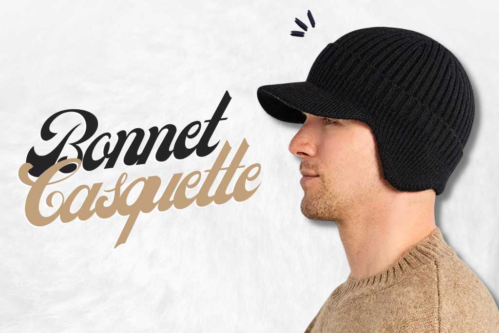 Pourquoi Opter pour un Bonnet Casquette ?