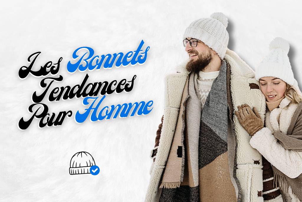 Bonnet tendance pour homme.
