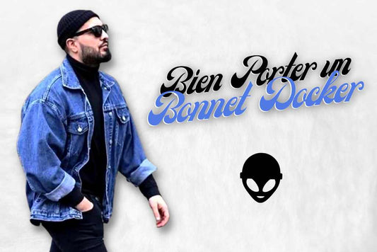 Comment porter un bonnet docker.