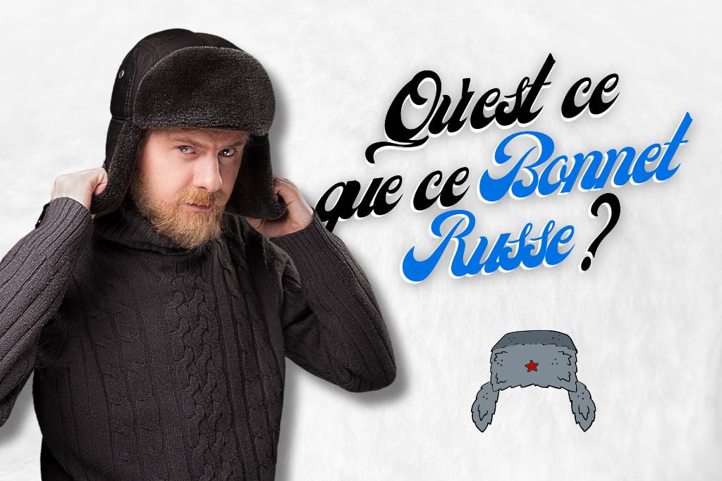 Comment s'appelle ce bonnet russe ?