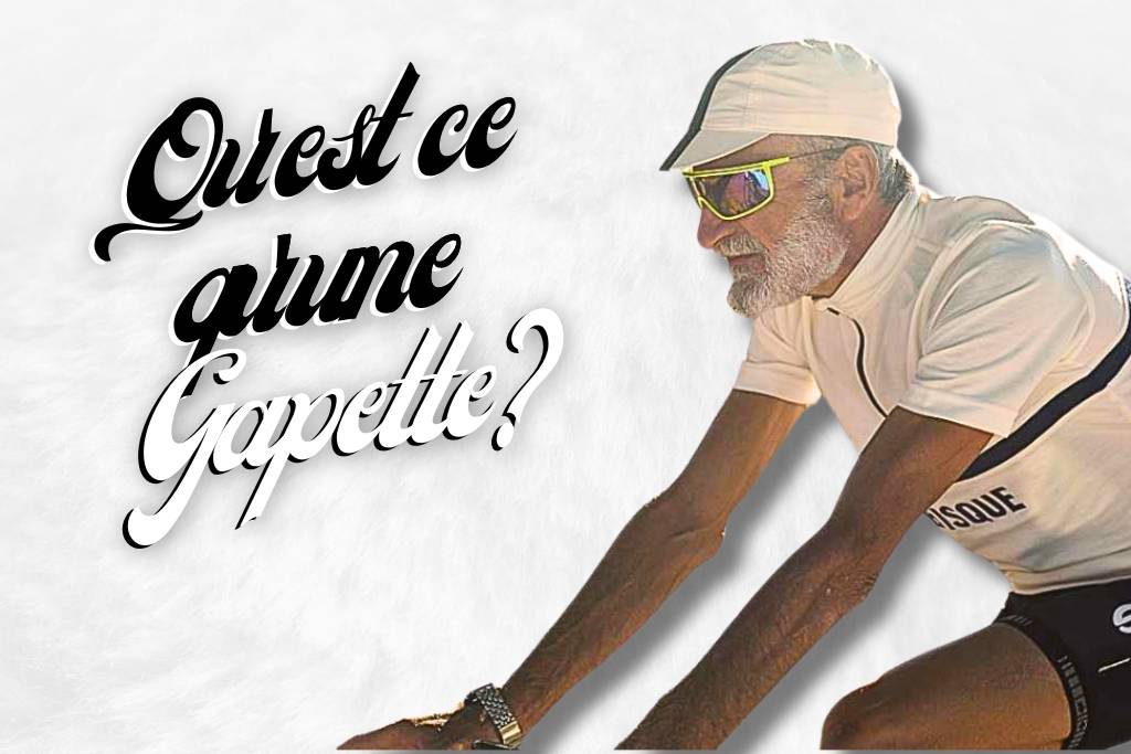 Qu'est ce qu'une Gapette.