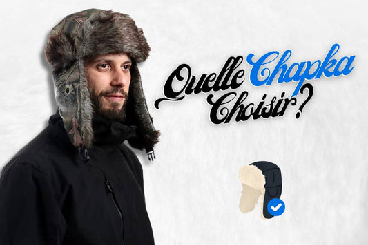 Quelle chapka choisir ?